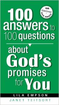 100 Answers To 100 Questions About God's Promises To You PB - Lila Empson & Janet Teitsort